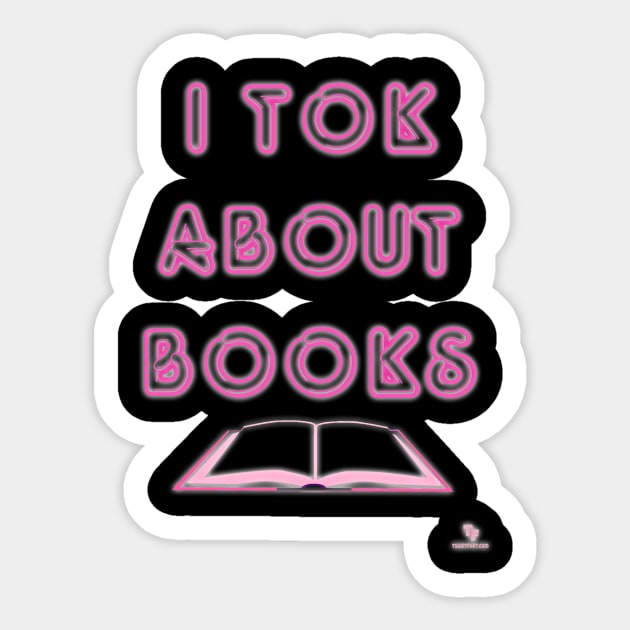 Tok About Books Social Media Design Sticker by Tshirtfort